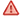 Red outlined warning triangle heading icon.